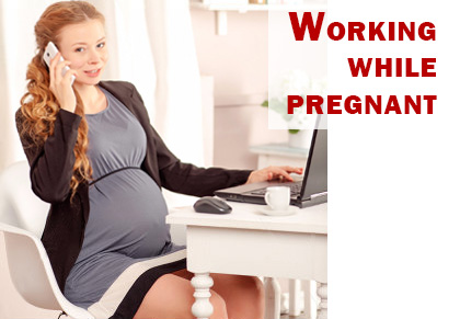 working while pregnant